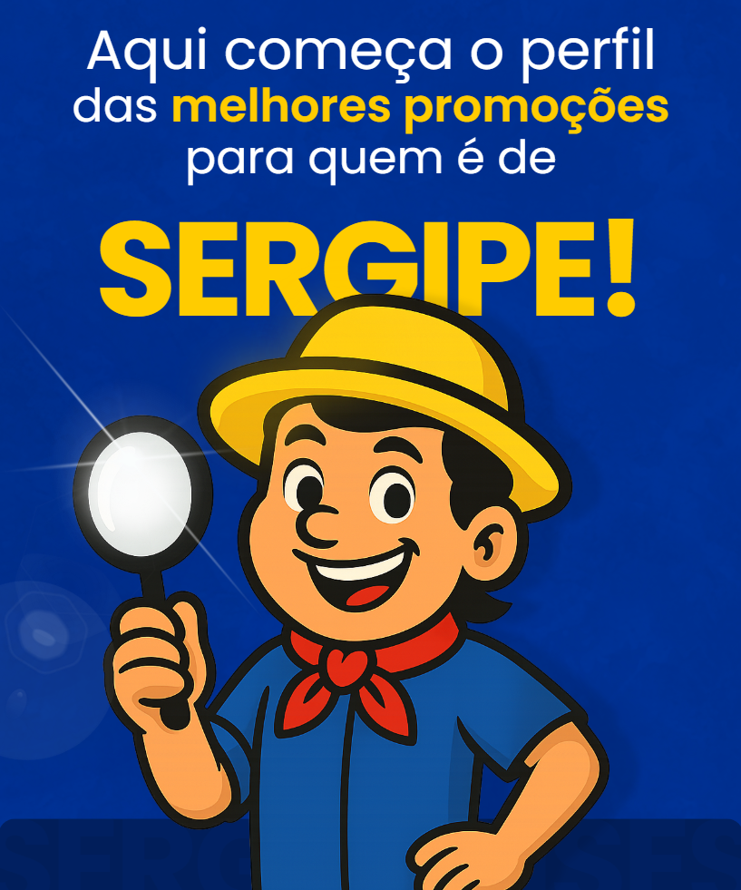 Melhores Promoções de Sergipe